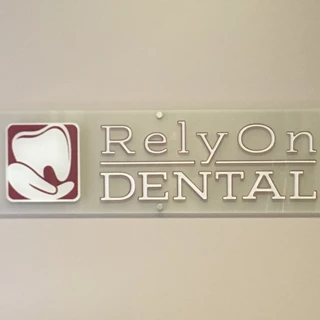 Acrylic Dimensional Lobby Sign for RelyOn Dental in Greenwood IN